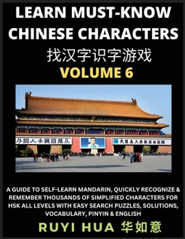 Paperback A Book for Beginners to Learn Chinese Characters (Volume 6): A Guide to Self-Learn Mandarin, Quickly Recognize & Remember Thousands of Simplified Char Book
