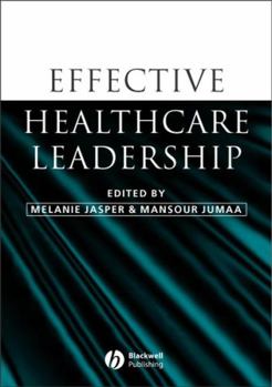 Paperback Effective Healthcare Leadership Book