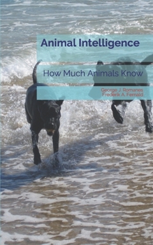 Paperback Animal Intelligence: How Much Animals Know Book