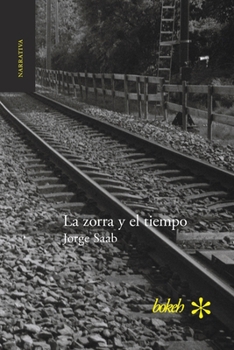 Paperback La zorra y el tiempo [Spanish] Book
