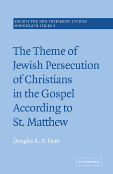 Paperback The Theme of Jewish Persecution of Christians in the Gospel According to St Matthew Book