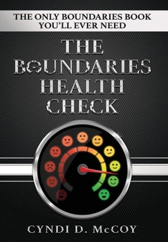 Hardcover The Boundaries Health Check: The Only Boundaries Book You'll Ever Need Book