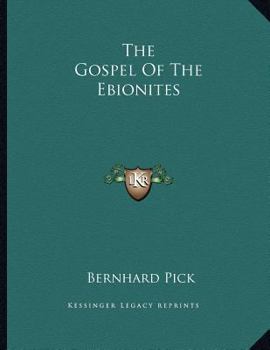 Paperback The Gospel Of The Ebionites Book