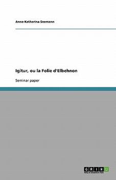 Paperback Igitur, ou la Folie d'Elbehnon [French] Book