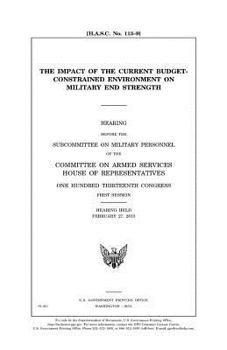 The impact of the current budget-constrained environment on military end strength