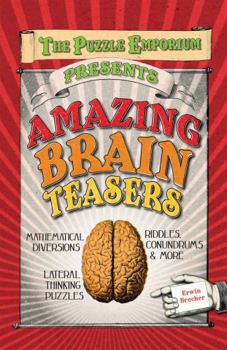 Hardcover Puzzle Emporium Presents Amazing Brain Teasers Book