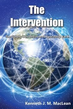 Paperback The Intervention: The galaxy has discovered spaceship earth Book