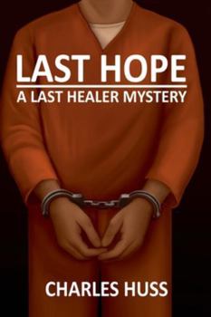 Last Hope: A Last Healer Mystery