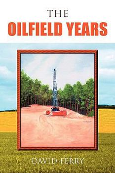 Paperback The Oilfield Years Book