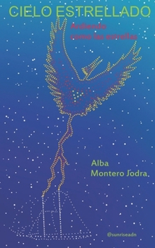 Paperback Cielo Estrellado: Ardiendo como las estrellas [Spanish] Book