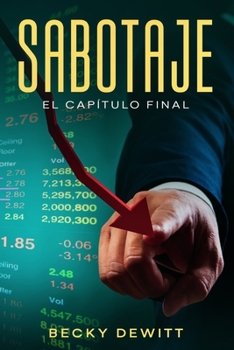Paperback Sabotaje: El Capítulo Final [Spanish] Book