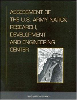 Assessment Of The U.s. Army Natick Research, Development, And Engineering Center...