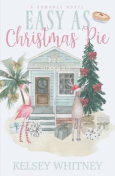 Paperback Easy as Christmas Pie: a heartwarming, holiday romance Book