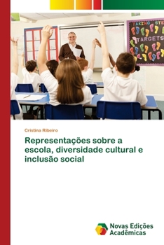 Paperback Representações sobre a escola, diversidade cultural e inclusão social [Portuguese] Book