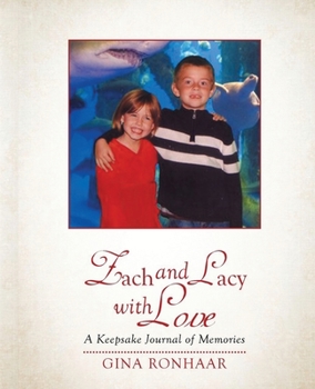 Paperback Zach and Lacy with Love: A Keepsake Journal of Memories Book