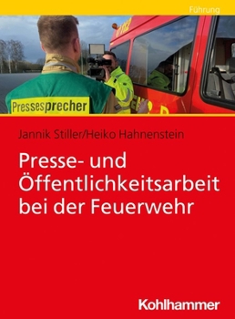 Paperback Presse- Und Offentlichkeitsarbeit Bei Der Feuerwehr [German] Book