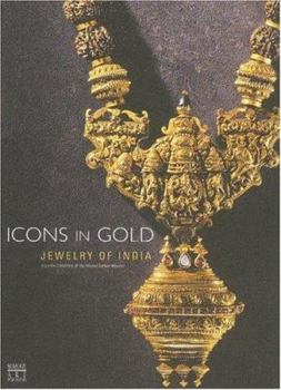 Paperback Icons in Gold: Jewelry of India from the Collection of the Musee Barbier-Mueller Book