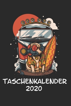Taschenkalender 2020: Taschenkalender für Sept. 2019 bis Dezember 2020 A5 Terminplaner Wochenplaner Terminkalender Wochenkalender Organizer mit Mops ... Urlaub Reisen Meer Surfboard (German Edition)