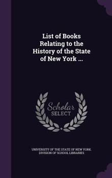 Hardcover List of Books Relating to the History of the State of New York ... Book