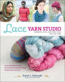 Paperback Lace Yarn Studio: Garments, Hats, and Fresh Ideas for Lace Yarn Book