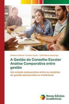 Paperback A Gestão do Conselho Escolar Análise Comparativa entre gestão [Portuguese] Book