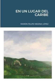 Paperback En Un Lugar del Caribe: En Un Lugar del Caribe [Spanish] Book