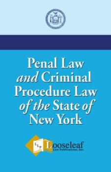 Penal Law and Criminal Procedure Law of the State of New York 2011