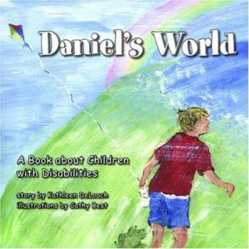 Paperback Daniel's World: A Book about Children with Disabilities Book