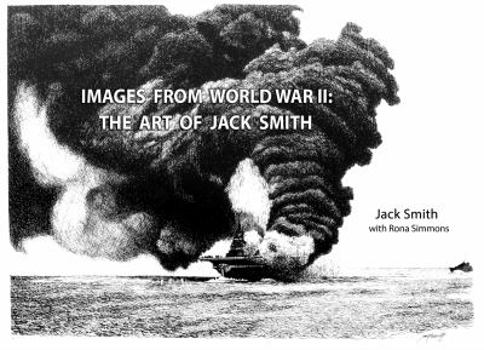 Hardcover Images from World War II: The Art of Jack Smith Book