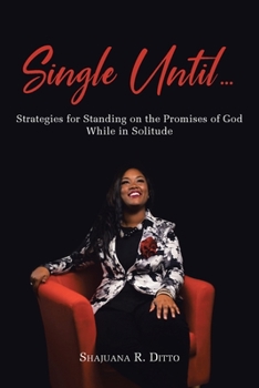 Paperback Single Until...: Strategies for Standing on the Promises of God While in Solitude Book