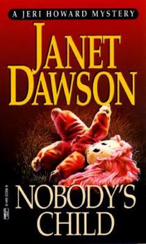 Nobody's Child: A Jeri Howard Mystery - Book #5 of the Jeri Howard Mystery