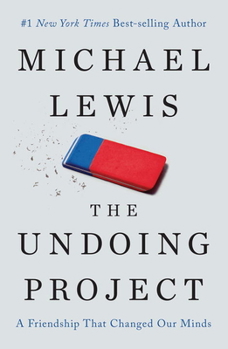 Hardcover The Undoing Project: A Friendship That Changed Our Minds Book