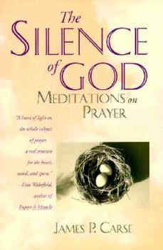 Paperback The Silence of God: Meditations on Prayer Book