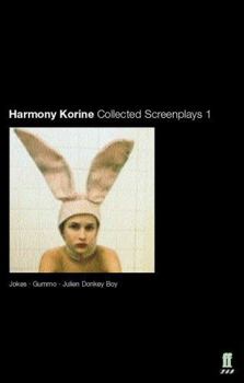 Paperback Harmony Korine: Collected Screenplays Book