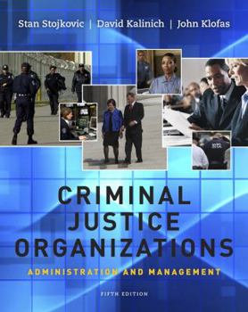 Hardcover Criminal Justice Organizations: Administration and Management Book