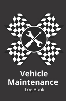 Paperback Vehicle Maintenance Log Book: Vehicle Maintenance Journal, Repair Record Book For Cars, Simple Repair, Cars And Trucks Log, Auto Repair Journal, Aut Book