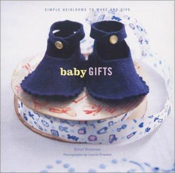 Hardcover Baby Gifts: Simple Heirlooms to Make and Give Book