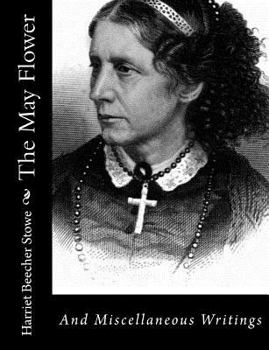 Paperback The May Flower: And Miscellaneous Writings Book