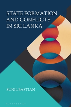 Paperback State Formation and Conflicts in Sri Lanka Book