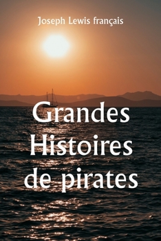 Paperback Grandes histoires de pirates [French] Book