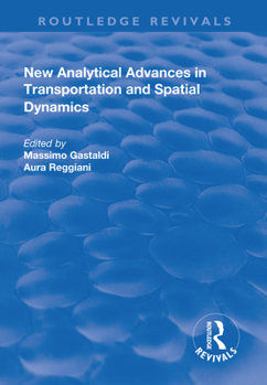 Paperback New Analytical Advances in Transportation and Spatial Dynamics Book