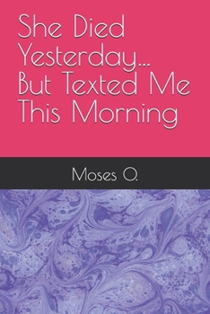 She Died Yesterday… But Texted Me This Morning