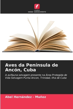 Aves da Península de Ancón, Cuba (Portuguese Edition)