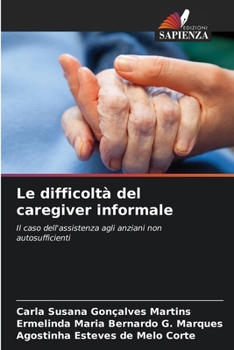 Le difficoltà del caregiver informale (Italian Edition)