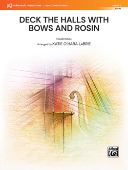 Paperback Deck the Halls with Bows and Rosin: Conductor Score Book