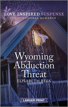 Mass Market Paperback Wyoming Abduction Threat [Large Print] Book