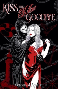 Paperback Kiss The Killer Goodbye Book