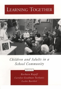 Hardcover Learning Together: Children and Adults in a School Community Book