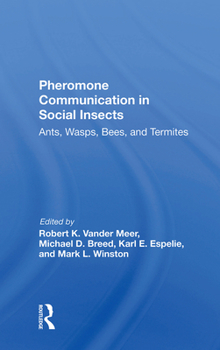 Hardcover Pheromone Communication In Social Insects: Ants, Wasps, Bees, And Termites Book