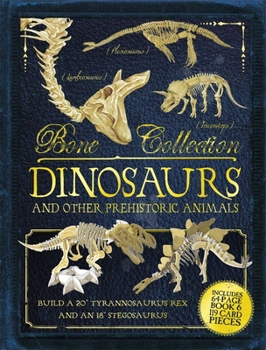 Hardcover Bone Collection: Dinosaurs and Other Prehistoric Animals [With Cards] Book